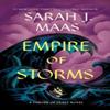 Empire of Storms by Sarah J. Maas Hardback Book 9781639731022