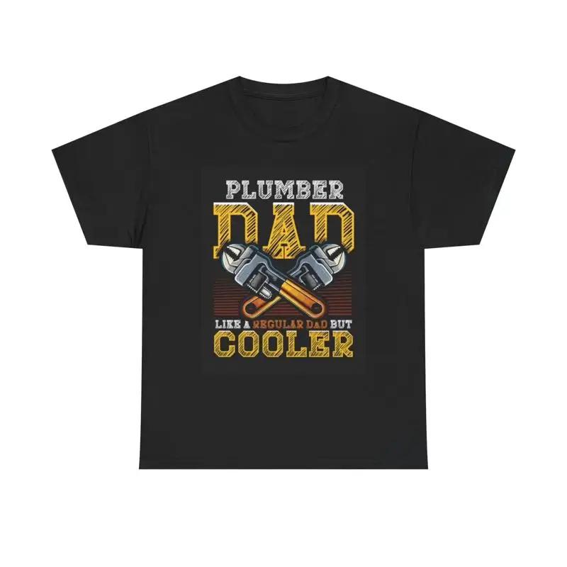 Plumber Dad T Shirt Funny Jokes Heavy Cotton S разноцветный