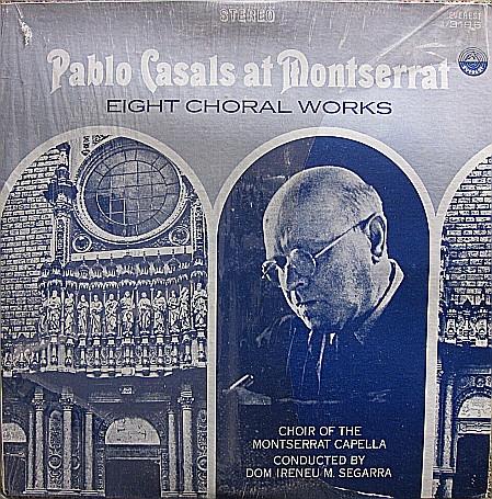 

LP Record PABLO CASALS ESCOLANA DE MONTSER Pablo Casals At Montserrat Eight C 3196 Everest 1972 US Classical Used