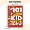 101 Things Every Kid Needs to Know—Essential Life Skills Book for Children|Learn Independence, Confidence,and Smart Habits