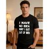 European Size S Oversized T-Shirt with Funny Slogan Print I Have No Idea Why I Got Out of Bed - Y2K Streetwear Casual Short Sleeve Round Neck Tee