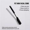 Pet Facial Comb for Dogs and Cats with Fine Teeth Design for Eye and Mouth Hair Cleaning
