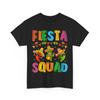 Fiesta Squad Cinco De Mayo For Men Women & Kids T-Shirt