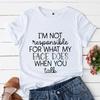 I'm Not Responsible for What My Face Does When You Talk T-shirt Attitude Tshirt Aesthetic Woman Graphic Tees Y2k Tops Clothing