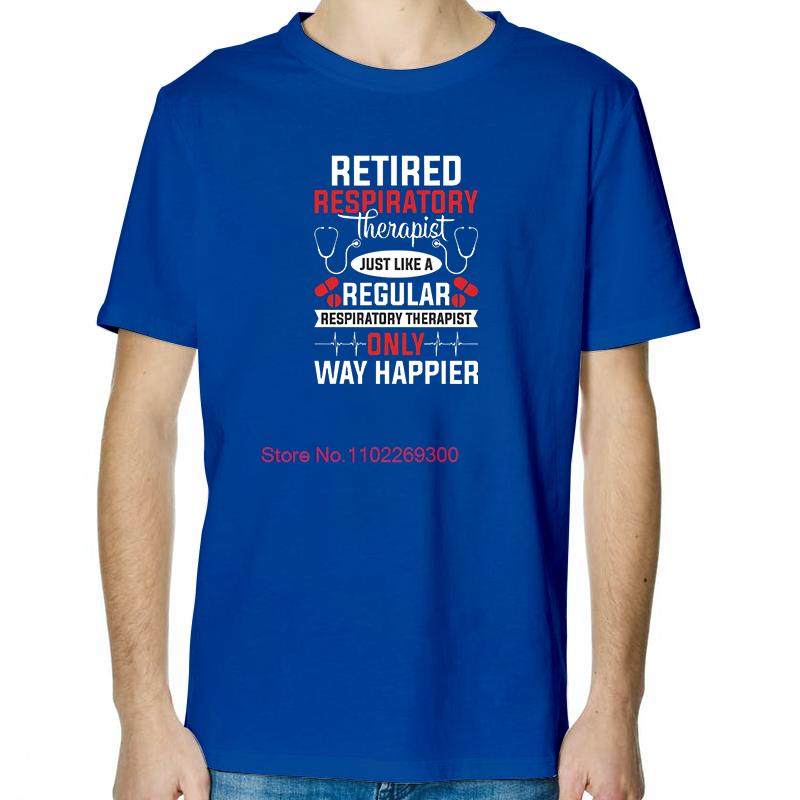 Retired Respiratory Therapist Funny Graphic T Shirts Summer Unisex Cotton Streetwear Short Sleeve TShirt Mens Print T Shirt