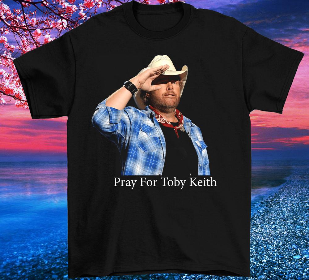 

Pray For Toby Keith T Shirt Black Size S M L 234XL SG513 Unisex T-Shirt S
