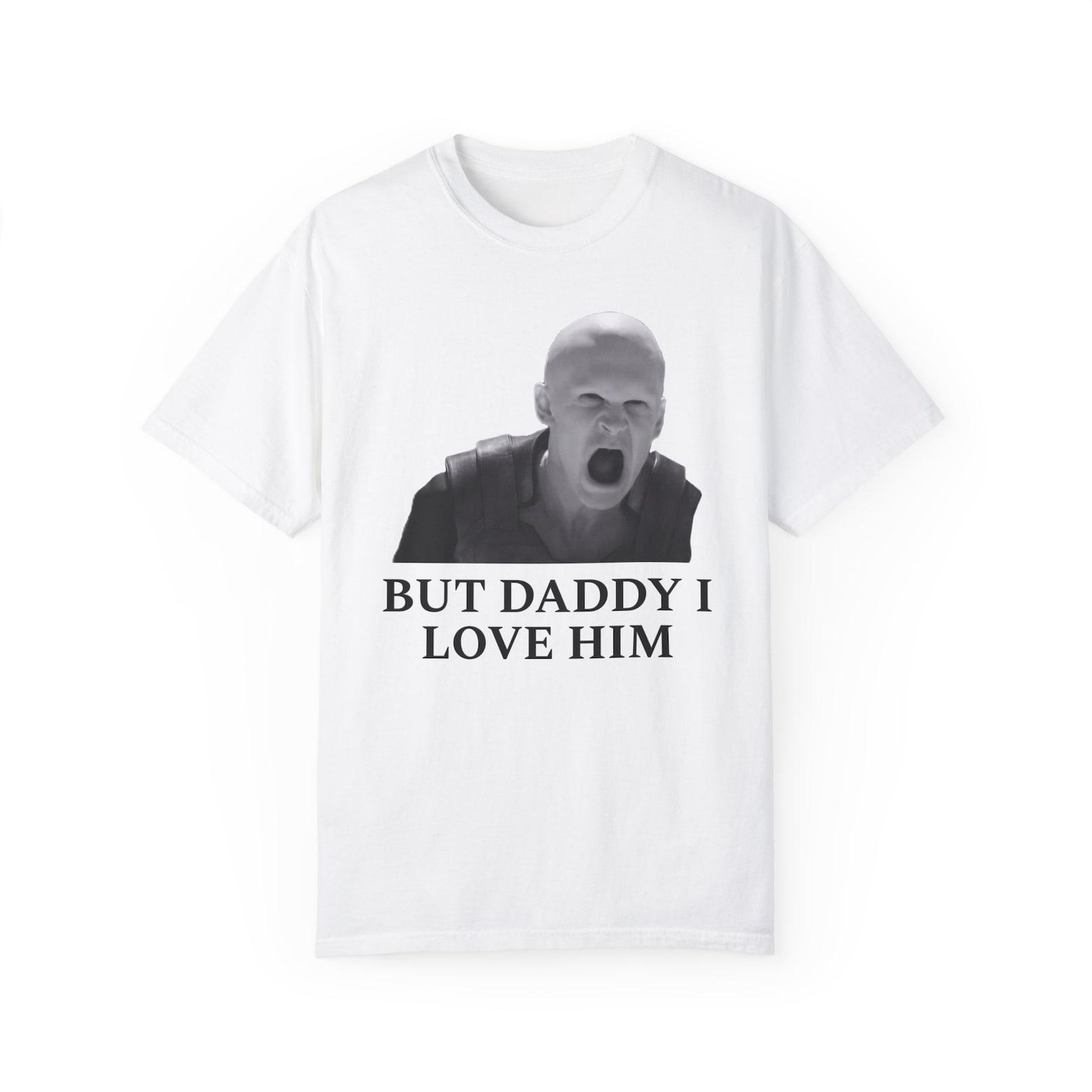 But daddy I love him Feyd Rautha S