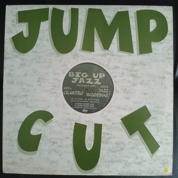 12inch Record BIG UP JAZZ - Cilantro / Jazz Woodbine JAZZCUT001 Jump Cut Jazz 1995 UK Dance & Electronica Used