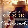 The Crossroads by Pamela Cook Paperback Book 9781036704315