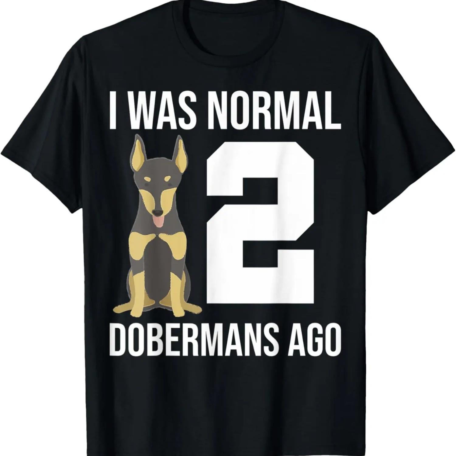 I Was Normal 2 Doberman Owners T-Shirt S чёрный