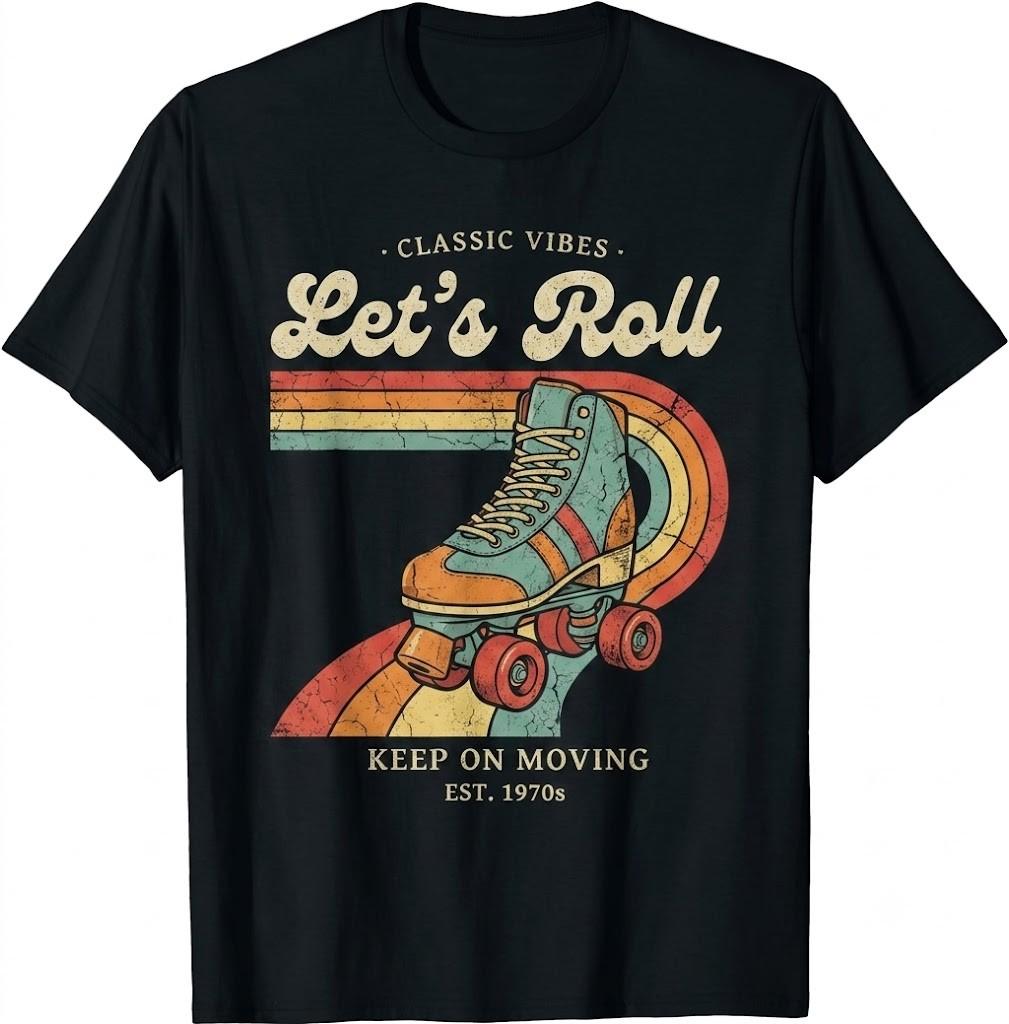 Let's Roll Roller Skating Skater Skate Retro Vintage 70s 80s T-Shirt
