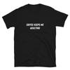 Coffee keeps me adulting Witty Sarcastic Novelty T-Shirt