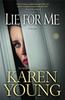 Kniha Lie for Me : A Novel