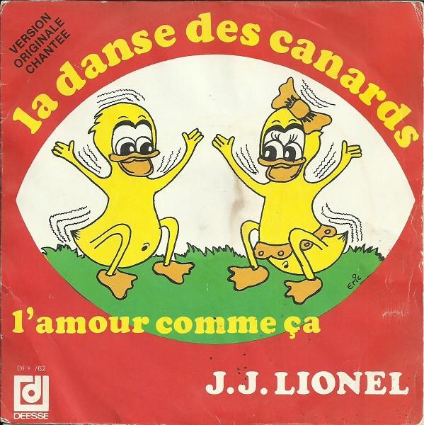 

7inch Record J.J. LIONEL La Danse Des Canards DPX762 Disques Desse 1981 France Pop Used