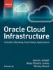 Kniha Oracle Cloud Infrastructure - A Guide To Building Cloud Native Applications