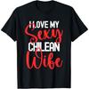 I Love My Cotton Men Chilean Wife Married To Hot Wife T Shirt