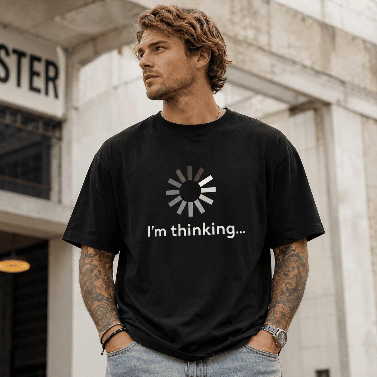 Funny I m Thinking Loading Graphic T-Shirt Novelty Humor Unisex Tee XXL