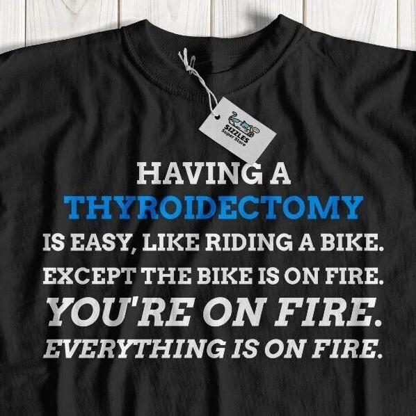

Unisex Funny Thyroid Cancer T-Shirt Thyroidectomy Gifts goiter hyperthyroidism 3XL