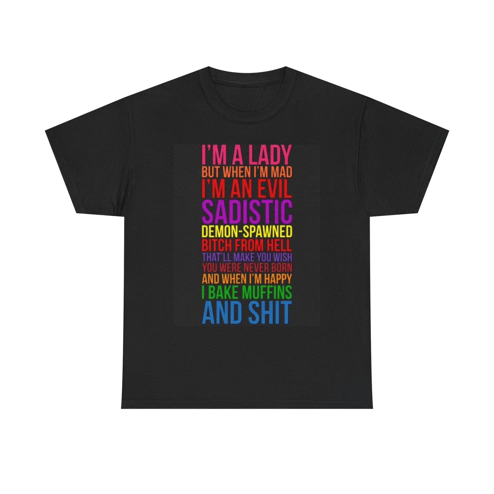 Men s and Women s T-shirts I m A Lady Graphic XS