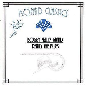 

CD BLAND, BOBBY BLUE - Really the Blues MON501 Monad Records 1995 US Soul/Funk Used