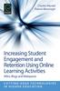 The Increasing Student Engagement and Retention Using Online Learning Activities : Wikis, Blogs and Webquests Book