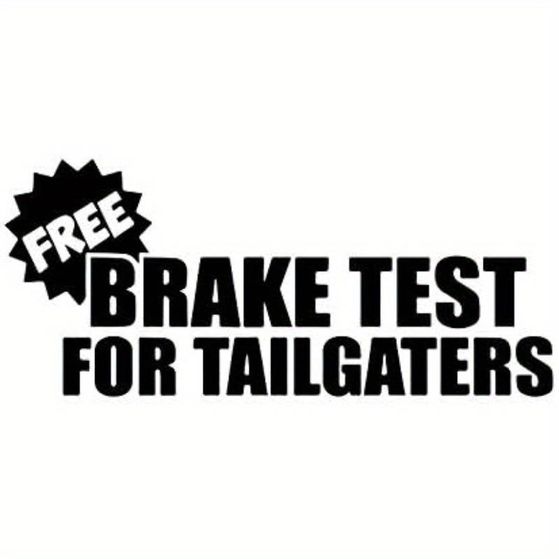 

Тест тормозов для Tailgaters Наклейка ПВХ Наклейка|Автомобили Грузовики Фургоны Стены Ноутбук| Черный|7,5 X 3,2 дюйма| 1pc