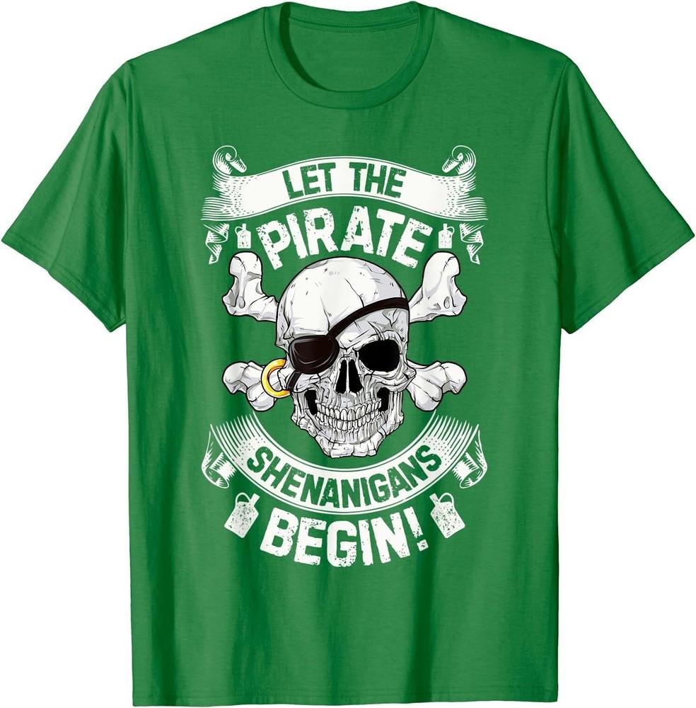 Let The Pirate Shenanigans Begin Jolly Roger Pirate Unisex T-Shirt Unisex T-Shirt XXXXL