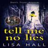 Tell Me No Lies by Lisa Hall Paperback Book 9780008205195