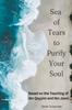 The Sea of Tears To Purify Your Soul : Based On the Teaching of Ibn Qayyim and Ibn Jawzi Book