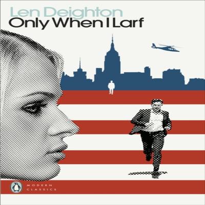 Only When I Larf by Len Deighton Paperback Book 9780241505465