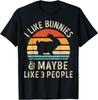 Like Bunnies And Maybe Like 3 People Bunny Rabbit Retro Gift Unisex T-Shirt