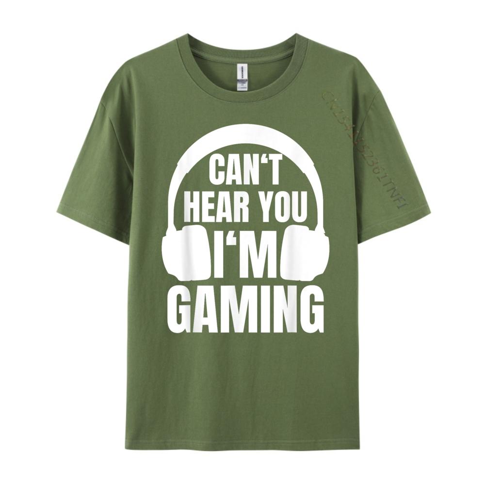 Gamer Can T Hear You I M Gaming Computer Nerd 3d Printed T Shirts Spring Cotton T Shirt Men Outdoor