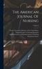Kniha The American Journal Of Nursing; Volume 9