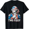4th of July Two Fiddy George Washington 250 Funny Unisex T-Shirt