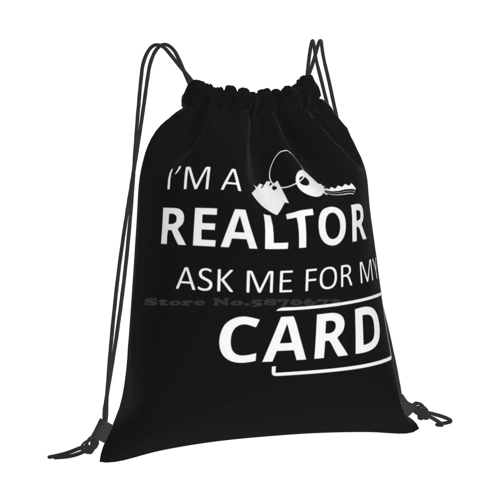 Real Estate Agent I m A Realtor Ask Me For My Card School Bag Big Capacity Backpack Laptop Realtor Real Estate Agent Land OneSize