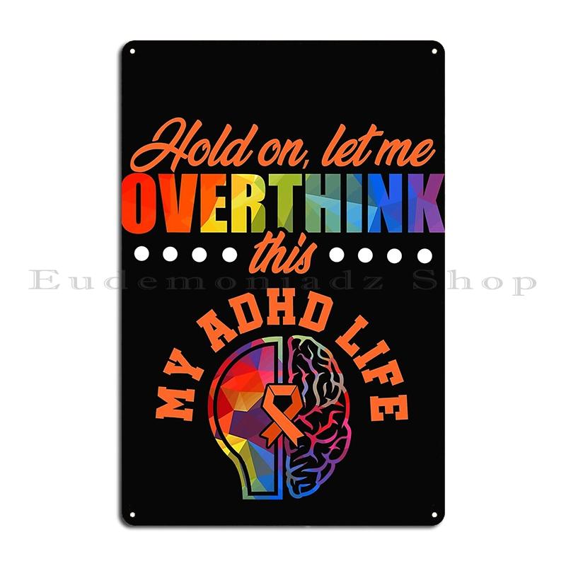 Adhd Strengths Adhd Pride Awareness Qualities Child Metal Plaque Poster Classic printed Bar Tin Sign Poster