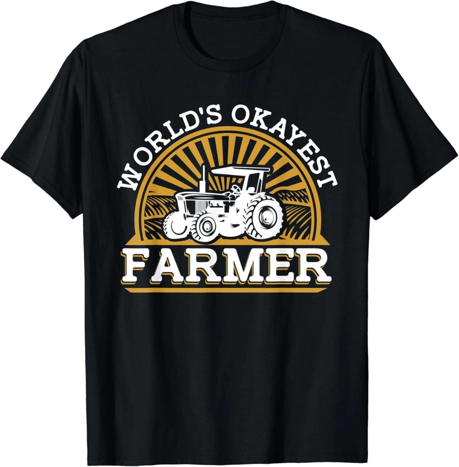 World s Okayest Farmer Rancher Agribusiness Farmer Gift Unisex T-Shirt M