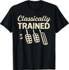 Classically Trained with Dimmer Manual Car Pedals Driving T-Shirt