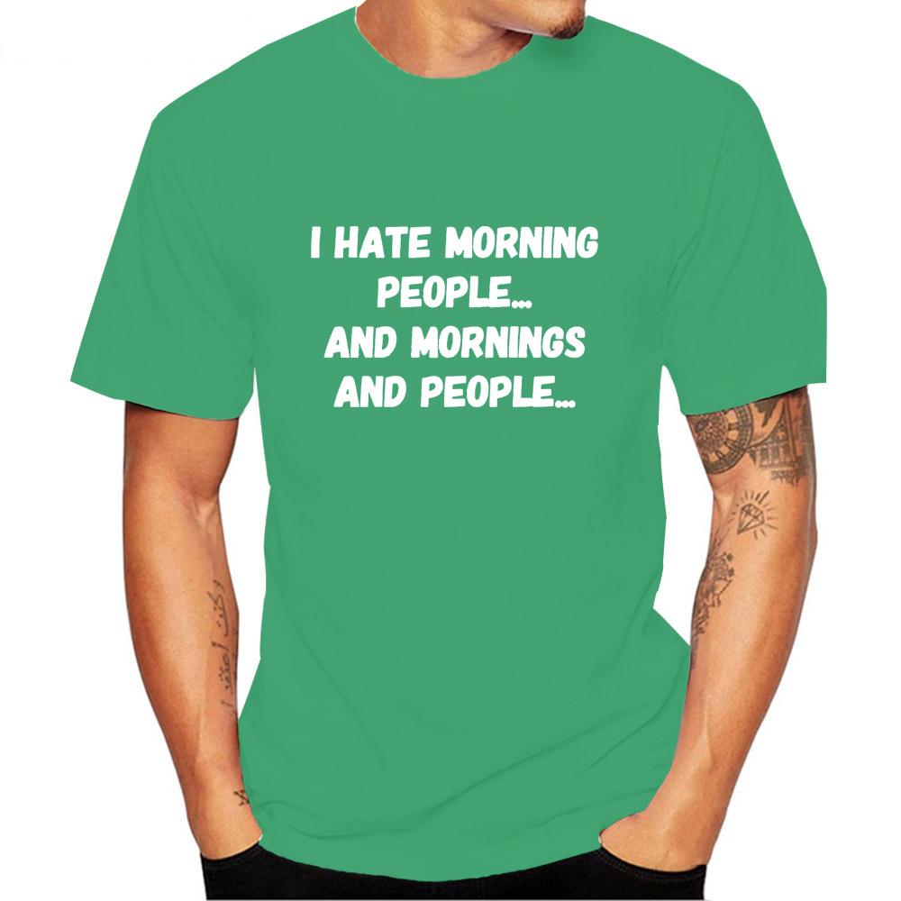 I Hate Morning People Saying Sarcastic T Shirt Men Short Sleeve O Neck Tshirt Streetwear Summer