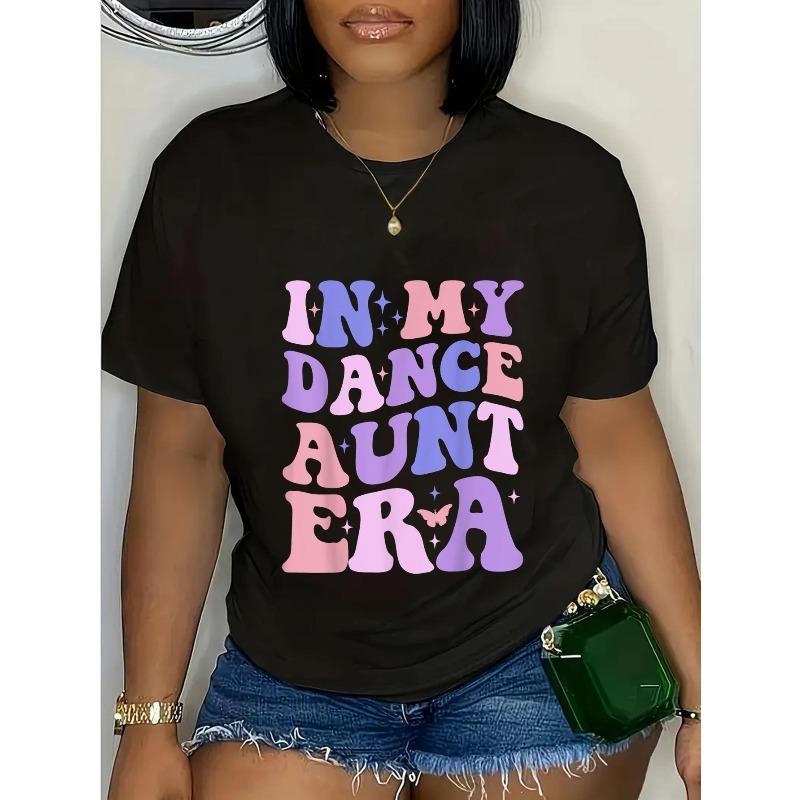 

Plus Size In My Dance Aunt Era Graphic Tee Casual Crew Neck Short Sleeve Top 4XL чорний