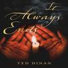 It Always Ends by Ted Dinan Paperback Book 9781836283942
