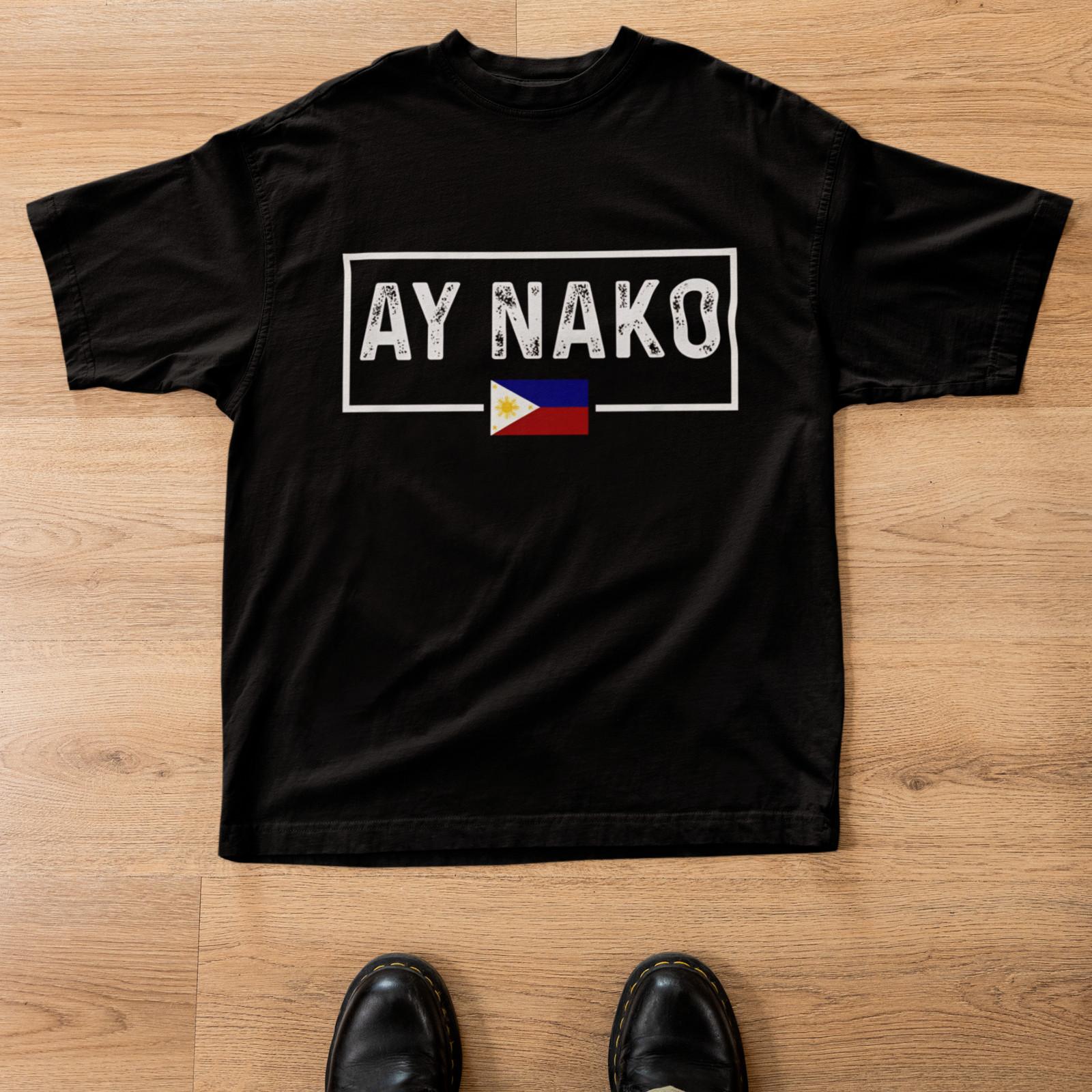 Ay Nako Pinoy Filipino Philippines T-Shirt XXXL
