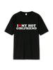 I Love My Hot Girlfriend T Shirt Funny Boyfriend 'unisex Wo'unisex Couple Camiseta Gift For Gay And Lesbian LGBT Tshirts