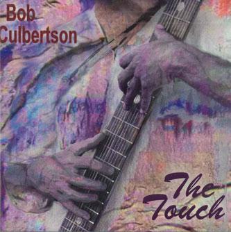 

CD BOB CULBERTSON - Touch NONE NOT ON LABEL Non Japan World Music Used
