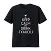 Keep Calm And Drink Txakoli Spanish Wine Lover T Shirt Vintage Washed Versatile Slightly Graphic Comfortable Fashion Homme