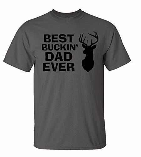 Funny Father s Day Best Buckin Dad Ever Adult Short Sleeve Tee Shirt Charcoal M