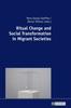 The Ritual Change and Social Transformation In Migrant Societies Book