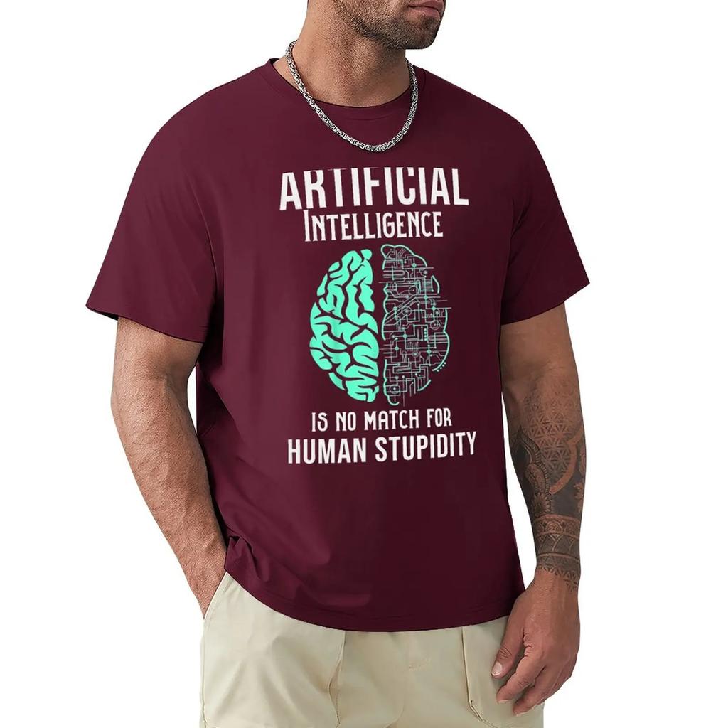 Artificial Intelligence Is No a Match for Human Stupidity T-Shirt