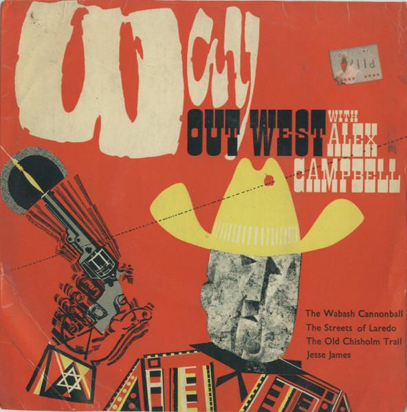

7inch Record ALEX CAMPBELL - Way Out West ARC36 A•R•C Records 1963 UK Folk Used