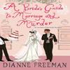 A Brides Guide To Marriage and Murder by Dianne Freeman Paperback Book 9781496731616